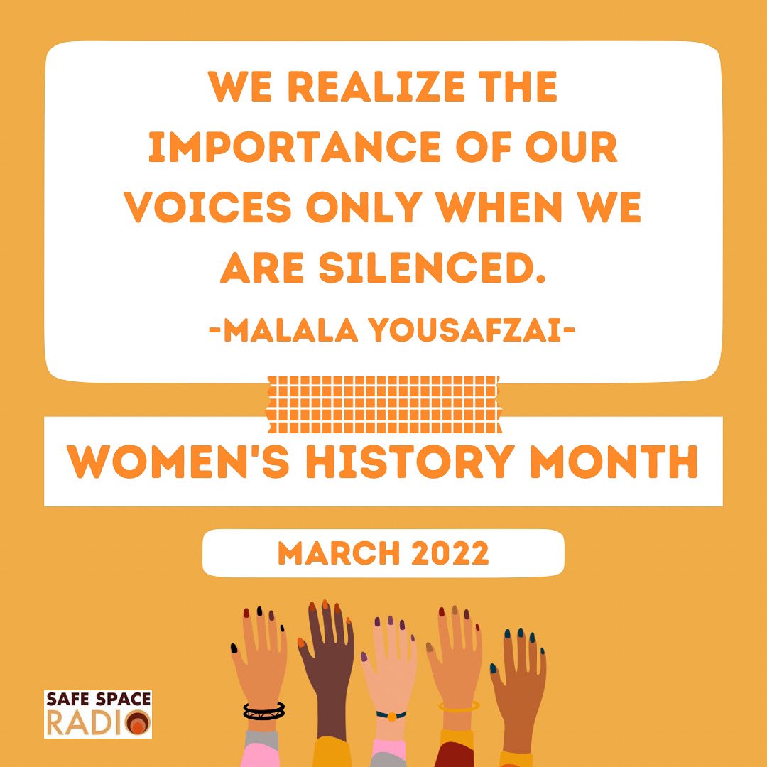 Happy #womenshistorymonth from Safe Space Radio! We honor the voices and experiences of women this month and every month through conversation and story telling. <a href="/Malala/">Malala Yousafzai</a>