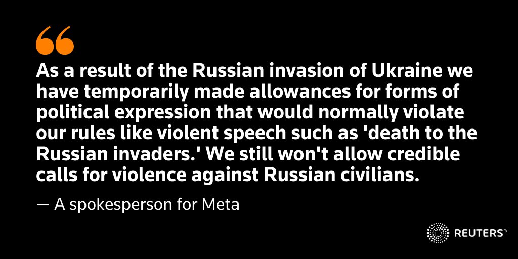 In a statement, Meta addressed its temporary change in hate speech policy, which allows Facebook and Instagram users in some countries to call for violence against Russians and Russian soldiers in the context of the Ukraine invasion reut.rs/35HeZLj