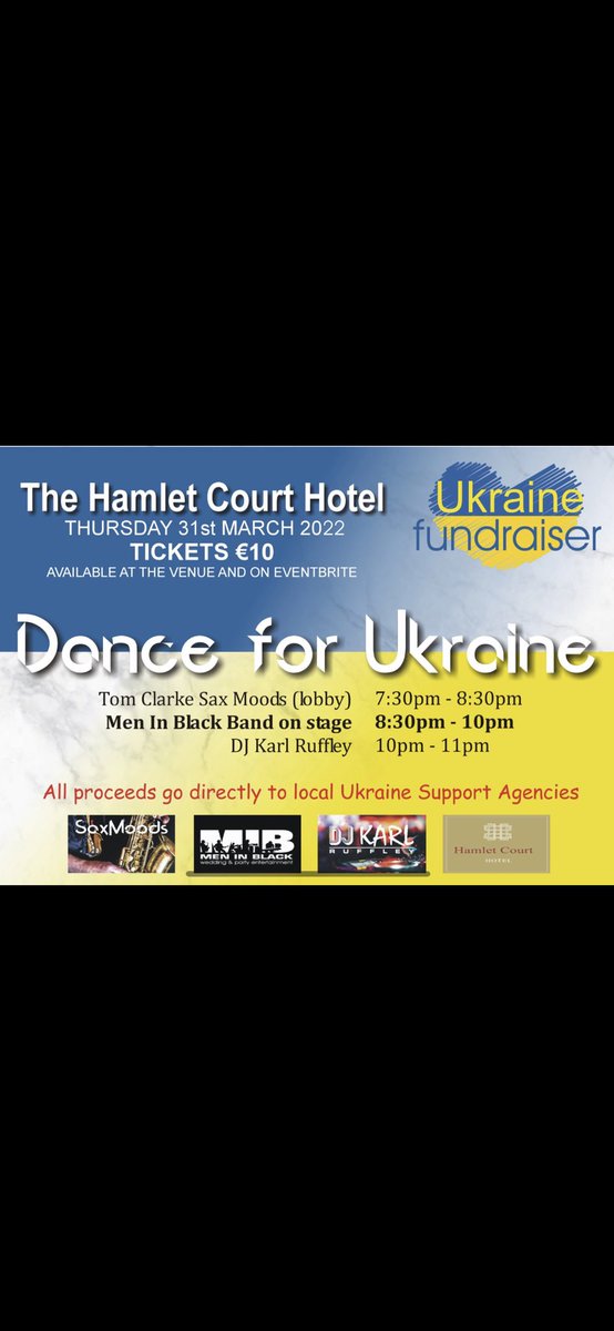 Dance for Ukraine with the Men in Black Band &amp; Friends - Thursday 31st March 2022 - <a href="/HamletCourt/">Hamlet Court Hotel</a> 
All proceeds to local Ukraine support Agencies 

Please support - Tickets only 10€ - Eventbrite eventbrite.ie/e/dance-for-uk…