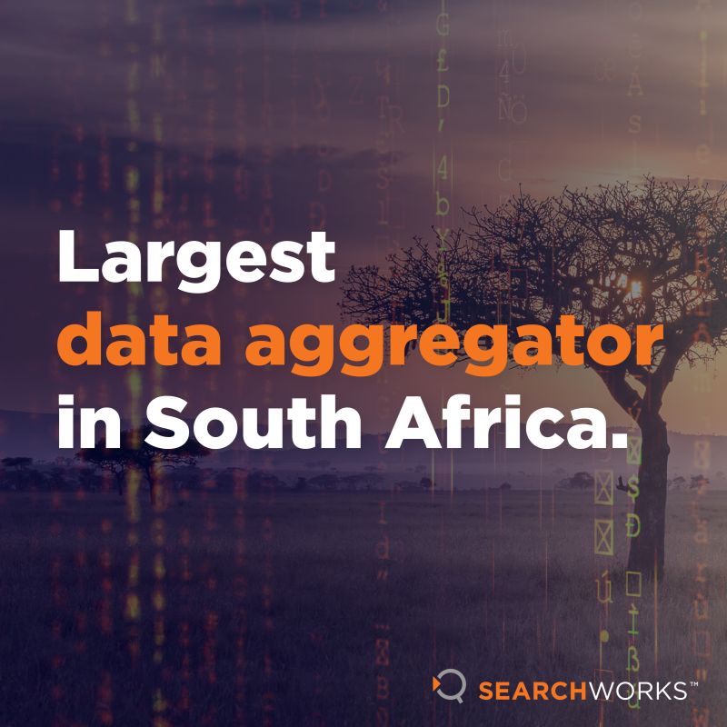 You know that data aggregation is our business.

But did you know…
- We have more than twenty reliable suppliers
- We can provide you with over 100 different reports
- All search results are live 

See for yourself: searchworks.co.za 
#Searchworks #DataAtYourFingertips