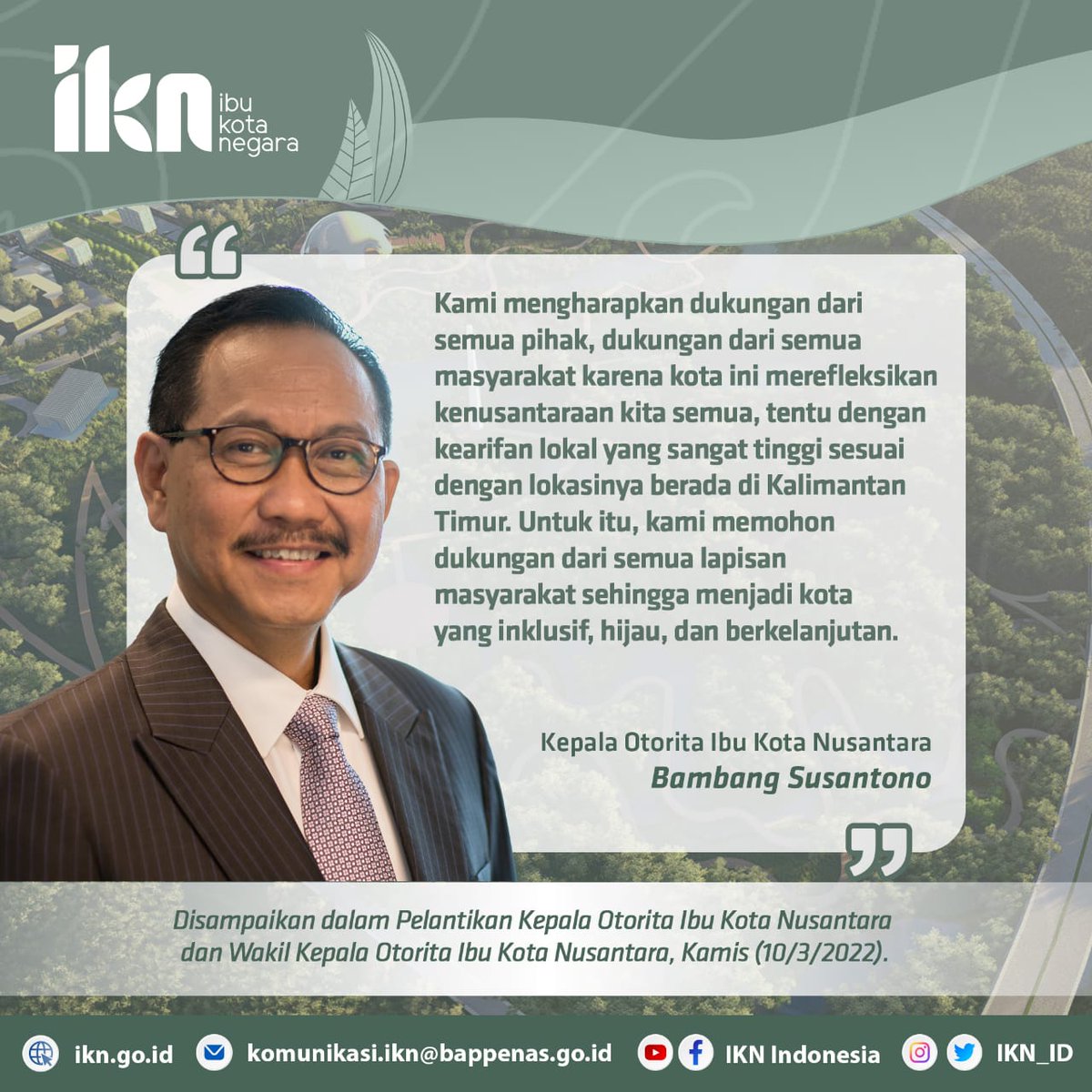 ikn_id's tweet photo. Kepala Otorita Ibu Kota Nusantara Bambang Susantono menegaskan pentingnya dukungan seluruh masyarakat Indonesia untuk pembangunan IKN. Kenali IKN selengkapnya di https://t.co/CwUzhKLicm!

#IKN #KotaDuniauntukSemua https://t.co/fFinhXkRss