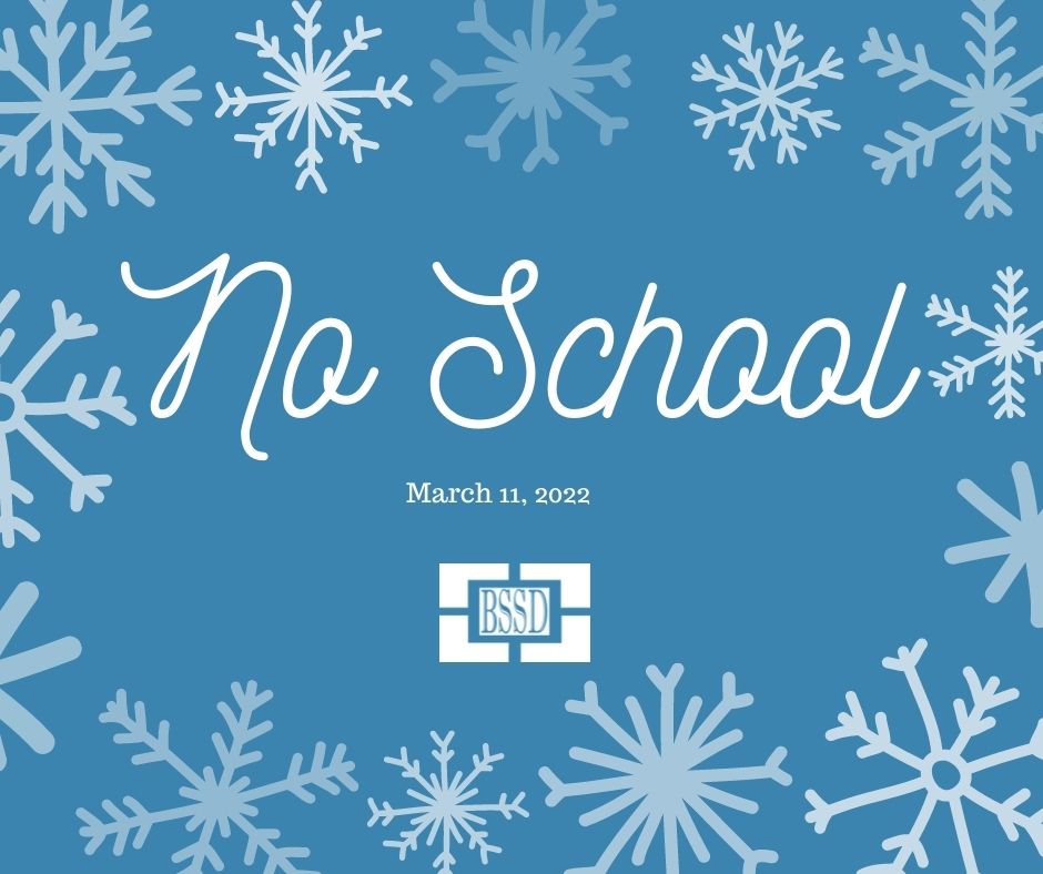 BSSDnews's tweet photo. School is canceled tomorrow, March 11. Our fifth and final AMI day was used today, making tomorrow a traditional snow day. Prime Time will be open.

Enjoy your extended spring break, and stay safe and warm. https://t.co/Kd1lMBVXR6