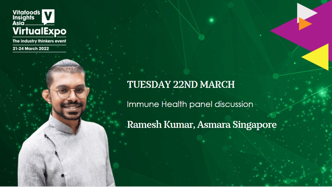 Ramesh Kumar, Asmara Singapore will be joining us at Vitafoods Insights Virtual Expo Asia 2022 in the Immune Health Panel Discussion! 

Don't miss out, register today👉 ow.ly/F8FN50Igik6

#VitafoodsInsights #Vitafoods #nutraceuticalindustry