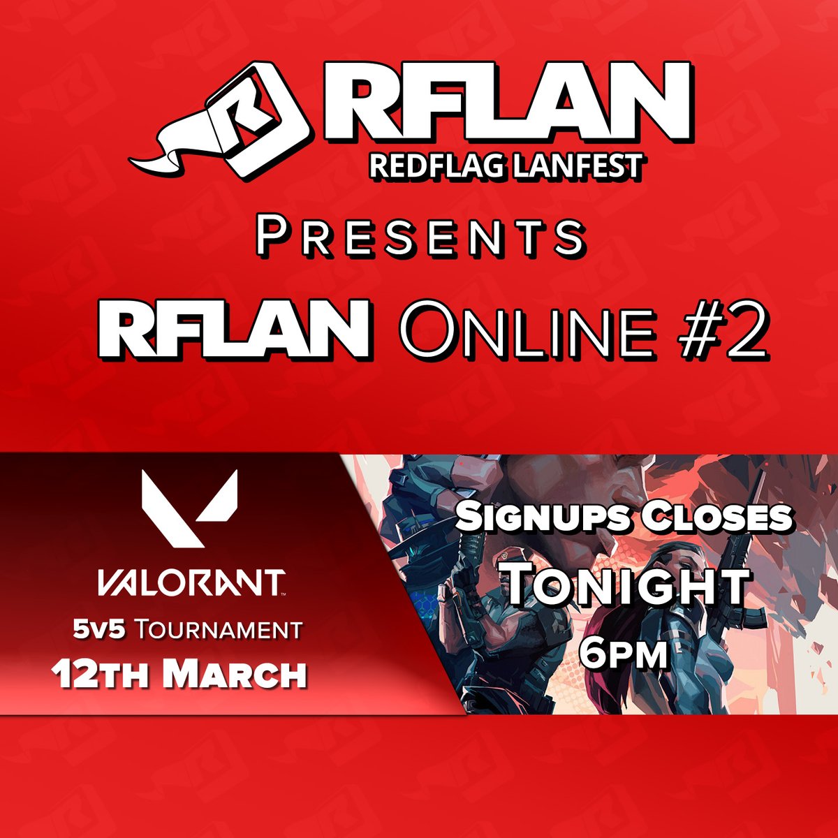 rflan's tweet photo. Last chance to sign up to our #Valorant tournament!

Signups close tonight at 6pm. If you're still looking for a team/team member make sure to check out #lookingforgroup in our discord. https://t.co/T7Ak2LZXcP

Join the fun here ---> https://t.co/N1tmGjTvnk https://t.co/VcSg5A7EXv