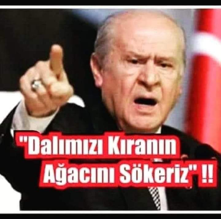 DEVLET BAHÇELİ ADAMDIR