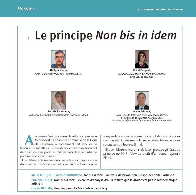 Dr_penal's tweet photo. Non bis in idem : retour sur l’évolution jurisprudentielle de la chambre criminelle dans notre dernier numéro, avec les Pr. P. Conte et O. Décima, et Mmes les hauts conseillers M. Fouquet et P. Labrousse (Dr. pén. 2022, dossier 1 à 4) https://t.co/0PgsSw2g49