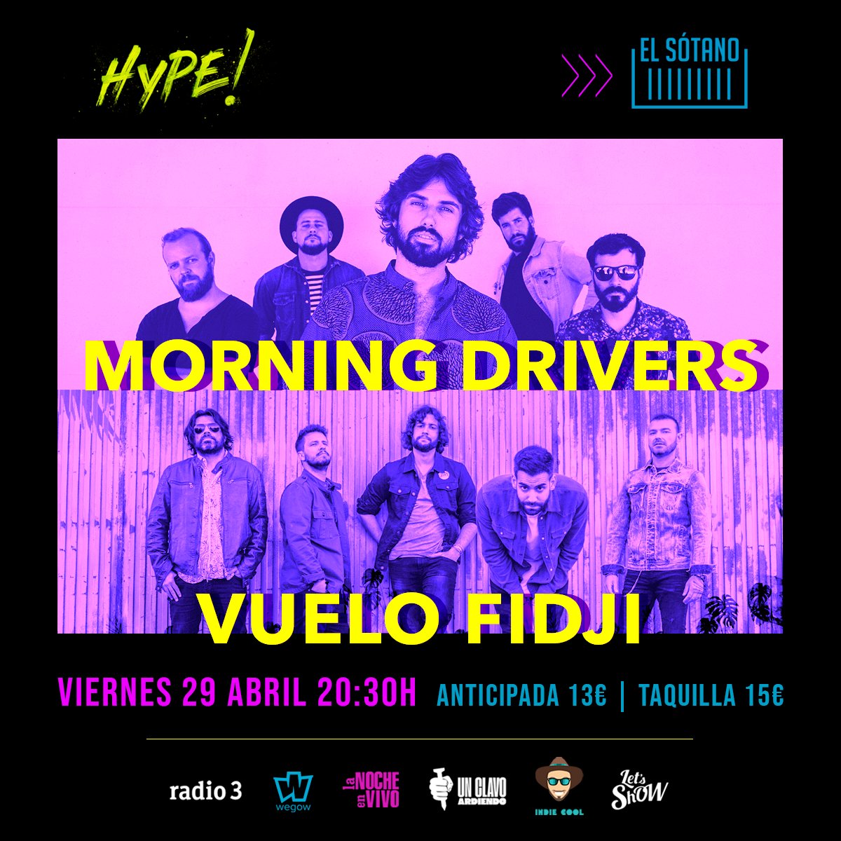 unclavoardiendo's tweet photo. ⚡️Ciclo HYPE!⚡MORNING DRIVERS + VUELO FIDJI⚡

🗓️ Viernes 29 abril | 20:30h
📍 @SalaElSotano 
🎟️ https://t.co/ktRoOo329T https://t.co/T1XcSP36tR