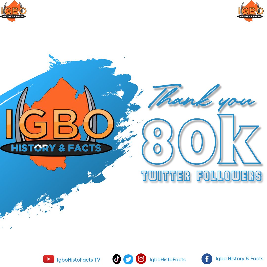 IgboHistoFacts's tweet photo. 80k of the best followers on the planet.

We didn't take it for granted at all. Keep following and let's keep engaging the past. We will keep publishing verified Igbo History &amp; Facts, some of which have been forgotten or eroded by western culture. We are here for Igbo posterity. https://t.co/mdbH4e6mBs