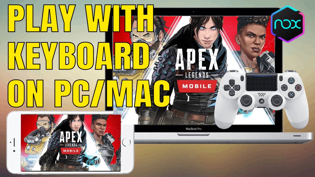 How to Play Apex Legends Mobile on PC with NoxPlayer – NoxPlayer