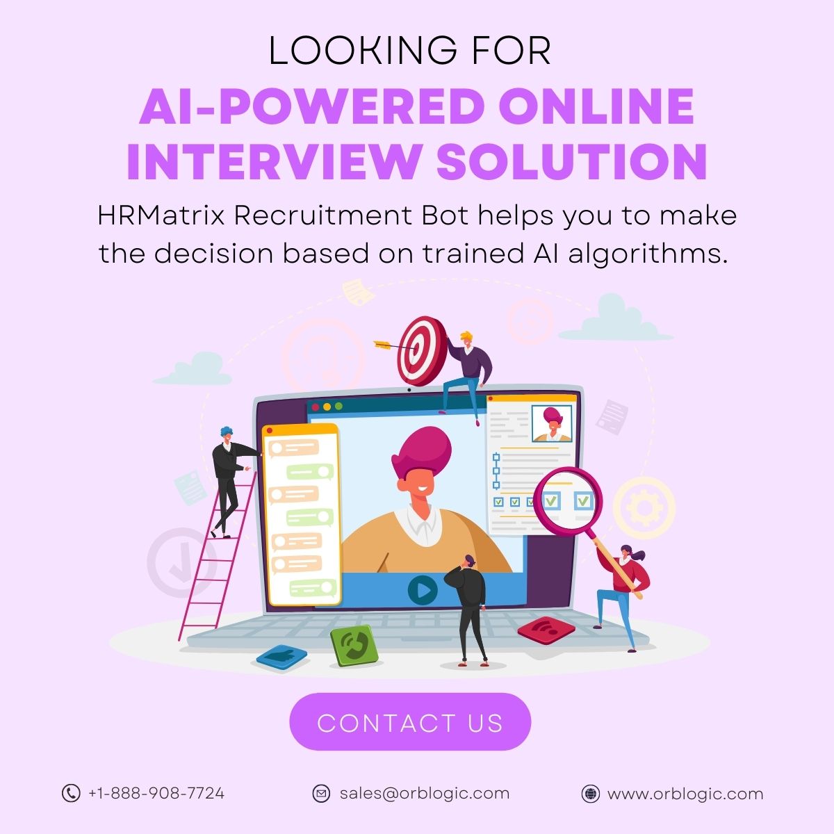 AI-Powered Online #InterviewSolution
#HRMatrix #RecruitmentBot helps you to make the decision based on trained AI algorithms. #HRMatrix AI-Powered online #interviewsolution that is designed to hire at scale can communicate with those candidates who complete your skill assessment.