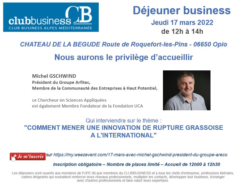 DDPath's tweet image. Le prochain déjeuner du @business06 Grasse le 17 mars aura le plaisir d'accueillir Michel GSCHWIND @areco06 
qui interviendra sur le thème "COMMENT MENER UNE INNOVATION DE RUPTURE GRASSOISE A L'INTERNATIONAL"
Inscriptions (nb de places limitées) : my.weezevent.com/17-mars-avec-m…