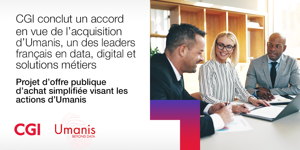 #News Nous sommes heureux d’annoncer que CGI et  @Umanis_on_Air déclarent aujourd'hui avoir conclu un accord en vue de l'acquisition par CGI de la totalité des actions d'Umanis. 

👉 bit.ly/3pYhHTn

#acquisition #data #BusinessSolutions #Digital