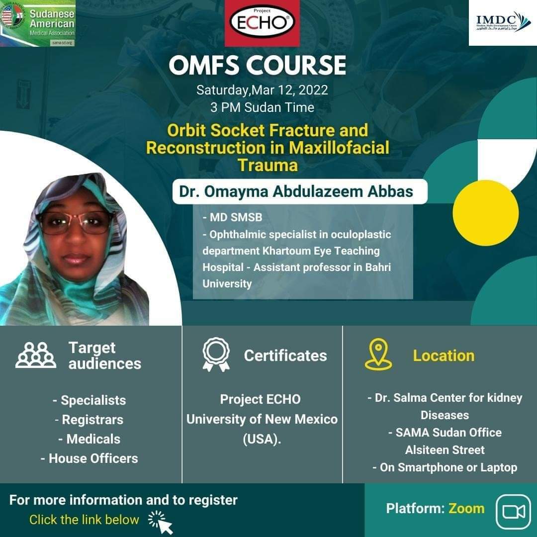 IMDC_sd's tweet photo. This week #OMFSEcho course session  will be as follows: 

• Date: Mar 12th 2022.
• Time: 3-5 PM Sudan time.
• Topic: Orbit Socket Fracture and Reconstruction in Maxillofacial Trauma 
• *Subject Matter Expert:*
• Name: Dr. Omayma Abdulazeem Abbas https://t.co/jM61AHICPK