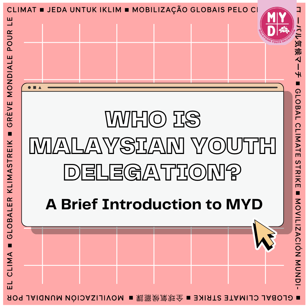 MYDclimate's tweet photo. Recruitment is ongoing now! If you are hesitant because you aren't sure what we do at Malaysian Youth Delegation, this brief introduction to MYD is for YOU! https://t.co/IOyJCXDbjg