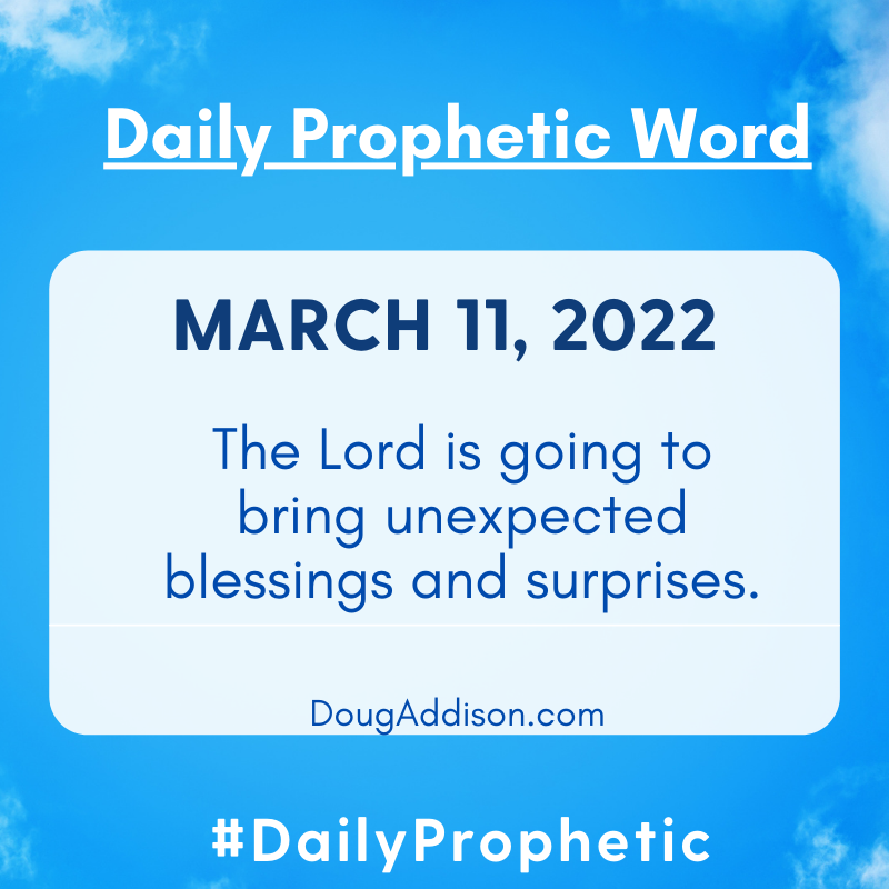dougtaddison's tweet photo. March 11, 2022 #dailyprophetic
The Lord is going to bring unexpected blessings and surprises.
.
.
.
.
#propheticword #dougaddison https://t.co/rq17ZATNSI