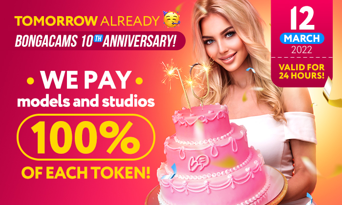 BongacamsM's tweet photo. TOMORROW ALREADY! 🎉 #BongaCams 10th Anniversary! 🥳

To celebrate the long-awaited anniversary, we increase the payout percentage for models and studios to a MAXIMUM 100%! 

🎁 March 12 (valid for 24 hours)
🎁 100% of each Token! 

Go online on March 12 and enjoy the maximum!👯 https://t.co/d5MAuSr0GJ