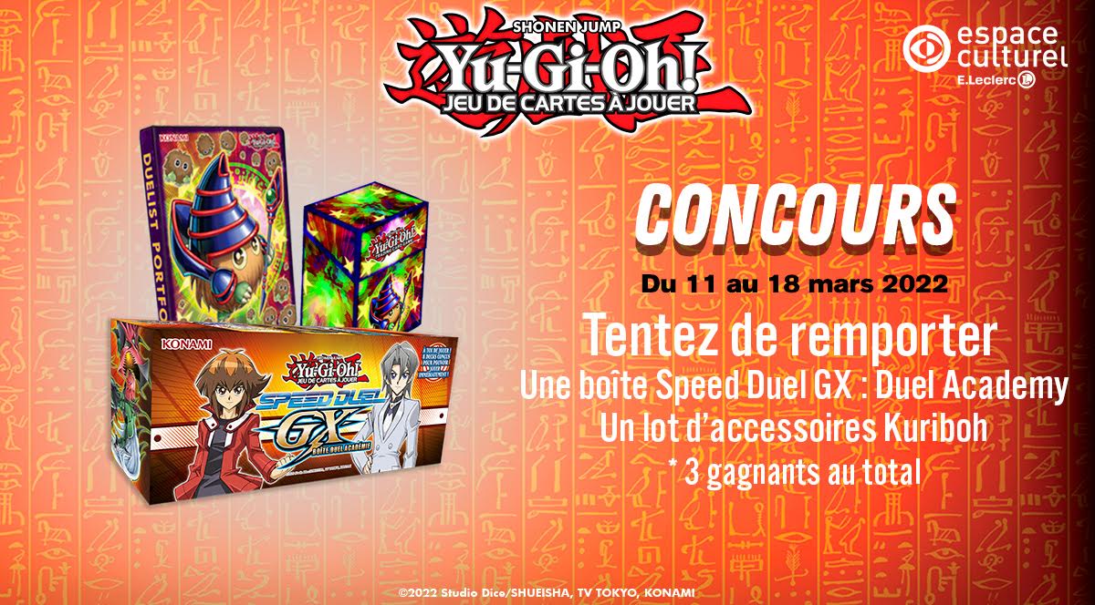 Leclerc_JV's tweet photo. #Concours #YuGiOh
Tentez de remporter 1 boîte Speed Duel GX : #DuelAcademy et un lot d'accessoires #Kuriboh !

3 gagnants 🎁
TAS 18/03 ⏱️

RT + Follow @Leclerc_JV 

Nos produits dérivés▶️https://t.co/dnc0tkukwv
Règlement▶️https://t.co/HAlZyzUvWJ https://t.co/fFziz0CtKV