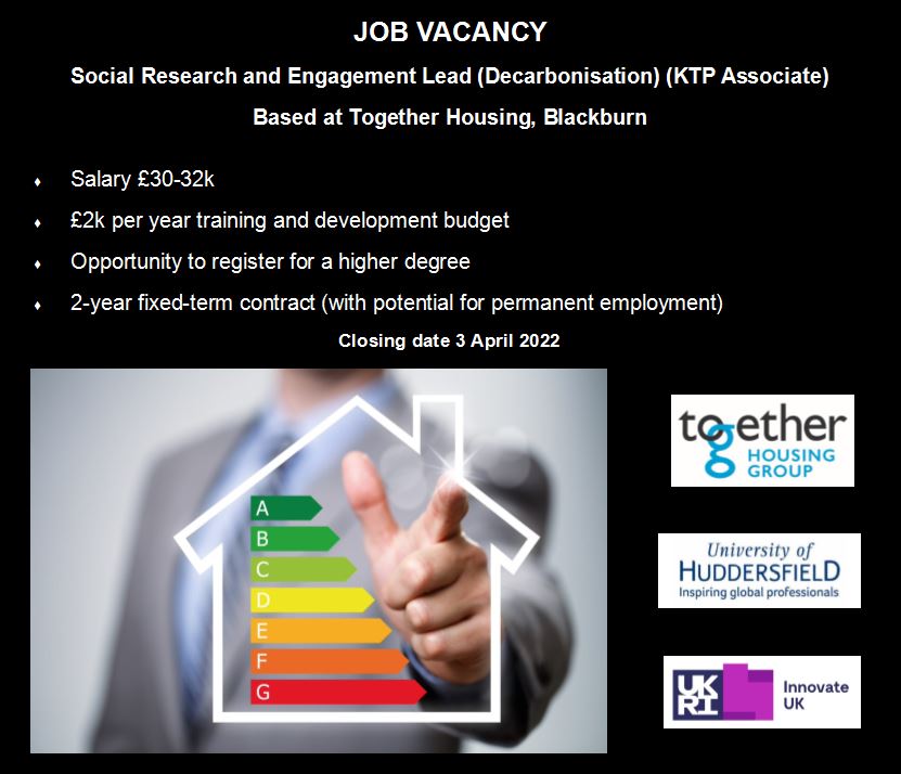 We are hiring! Amazing opportunity for a Social Research and Engagement Lead (Decarbonisation) as part of an exciting #KTP between @TogetherHG and @HuddersfieldUni funded by @innovateuk #SocialHousing #research #decarbonisation Apply here: hud.ac/lt4