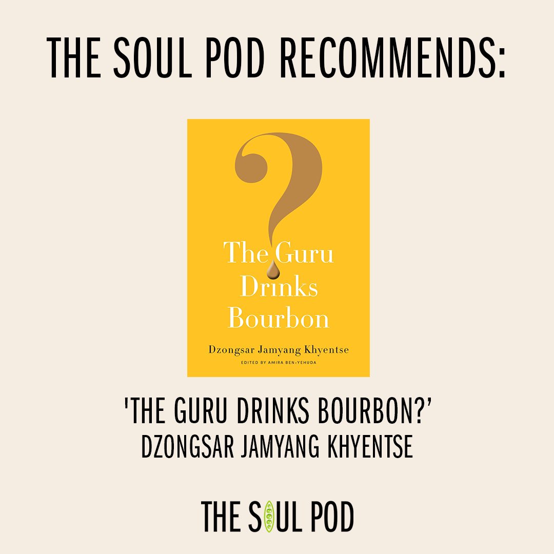 thesoulpod's tweet photo. THE SOUL POD RECOMMENDS 💡

Featuring The Dalai Lama &amp; Tenga Rinpoche, 'The Guru Drinks Bourbon?' by Dzongsar Jamyang Khyentse is perfect for understanding guru-disciple relationships + how to find your teacher.

Catch up on Ep 08 for more 👉 https://t.co/CKGT3ZE2W7

#FridayReads https://t.co/7p81xwDela