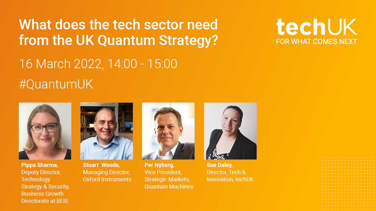 techUK's tweet photo. Have you signed up to techUK's next #quantum #webinar yet? Next week we will be exploring what the UK tech sector needs from the announced Quantum Strategy alongside @beisgovuk @QuantumQM @OxInst and more! You can sign up here ➡️ https://t.co/ii6sBMX0lc #QuantumUK #QuantumStrat https://t.co/QF2vHuJLFC