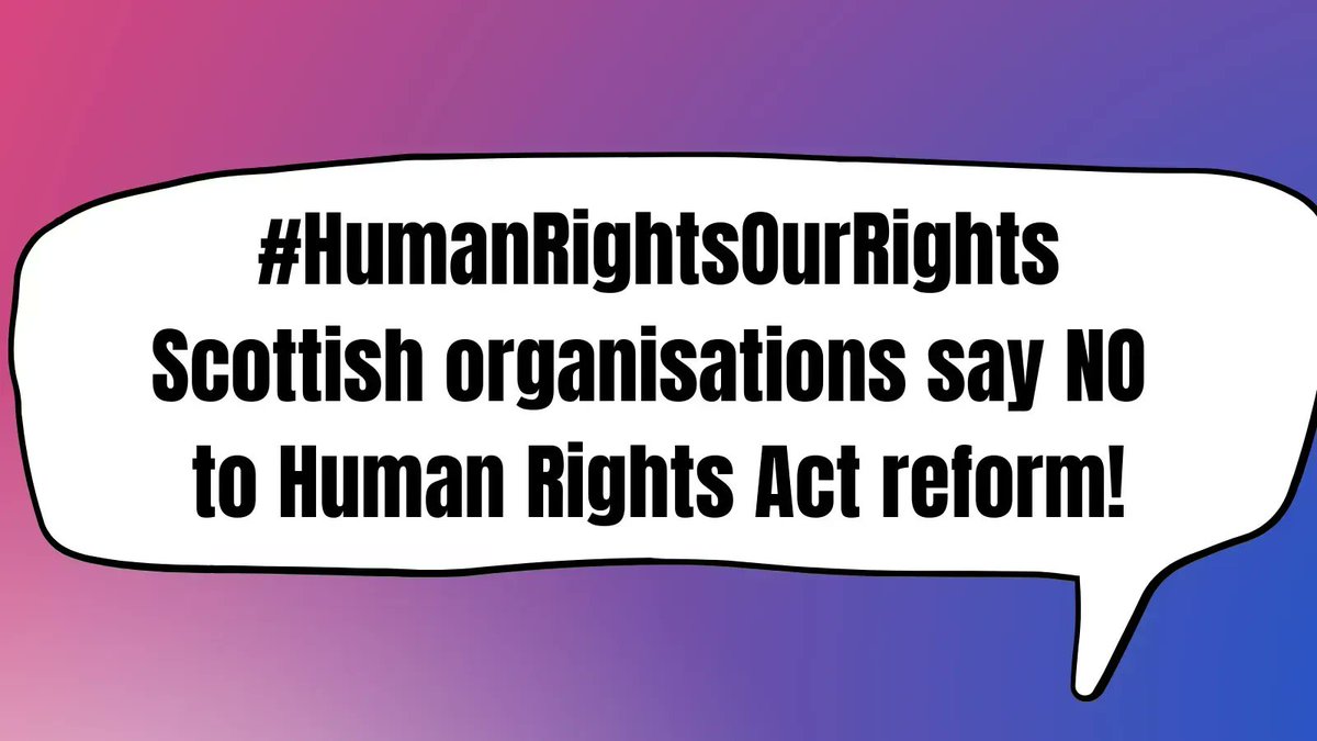 HRCScotland's tweet photo. Together with 46 other Scottish orgs, we are saying ‘no’ to Human Rights Act reform. The @MoJGovUK’s plans are unnecessary, regressive and divisive. We need human rights law protections to get stronger, not to be watered down. 
Read our response here: https://t.co/FbuWKaGHhJ https://t.co/v9WvX2dTlr
