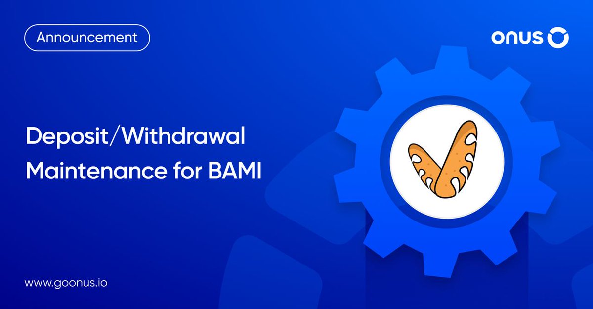 ONUSFinance's tweet photo. 📣 Deposit/Withdrawal Maintenance for $BAMI

To support the the smart contract migration and update new tokenomics of Bami, ONUS will maintain all features for the BAMI token.

📌 Detail: https://t.co/DHRTy3iWbv https://t.co/nSnL6p1nKT
