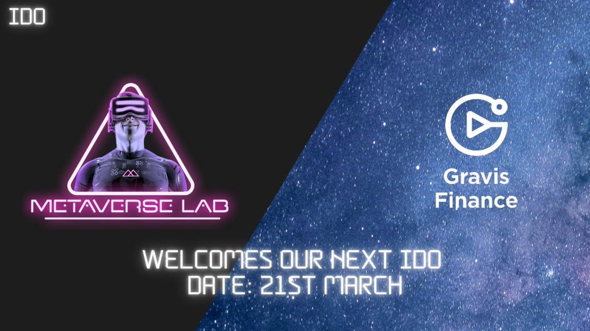 METAVERSE LAB (@labmetaverse) on Twitter photo Get ready for another #IDO on #Metaverse Lab Launchpad ⚓
We will be hosting #IDO🪝for Gravis Finance on 21st March🗓️
<a href="/gammarosigma/">@gammarosigma</a> has a unique ecosystem that unites #DeFi with Gmart #NFT marketplace for in-game assets & the highly anticipated online game – Evervoid. Get ready for another #IDO on #Metaverse Lab Launchpad ⚓
We will be hosting #IDO🪝for Gravis Finance on 21st March🗓️
<a href="/gammarosigma/">@gammarosigma</a> has a unique ecosystem that unites #DeFi with Gmart #NFT marketplace for in-game assets & the highly anticipated online game – Evervoid.
