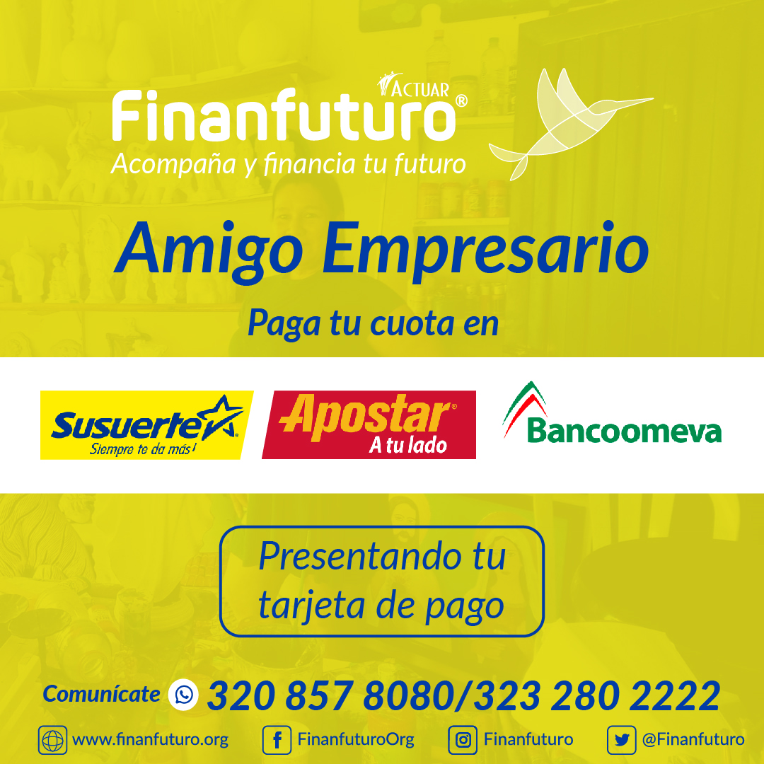 ¡A TODOS NUESTROS EMPRESARIOS!
Conocemos los cambios a los que nos debemos enfrentar en estos momentos, por eso #ConFinanfuturo nuestros empresarios tienen facilidades a la mano para cancelar sus obligaciones.
#Finanfuturo, somos todos.