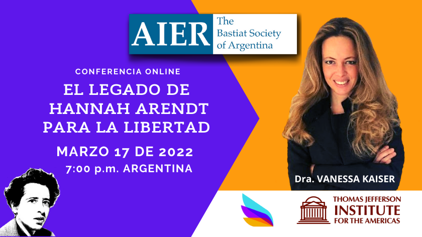 jeffersonameri's tweet photo. El 17/03/2022 a las 7:00 p.m. hora de Argentina, la Sociedad Bastiat de Argentina (AIER) presentará la Conferencia Online “El legado de Hannah Arendt para la libertad” en la que disertará la Dra. Vanessa Kaiser @vanessakaiser22 Regístrese sin cargo aquí: https://t.co/g8GLd193Vy https://t.co/9jPWXp2Fpo