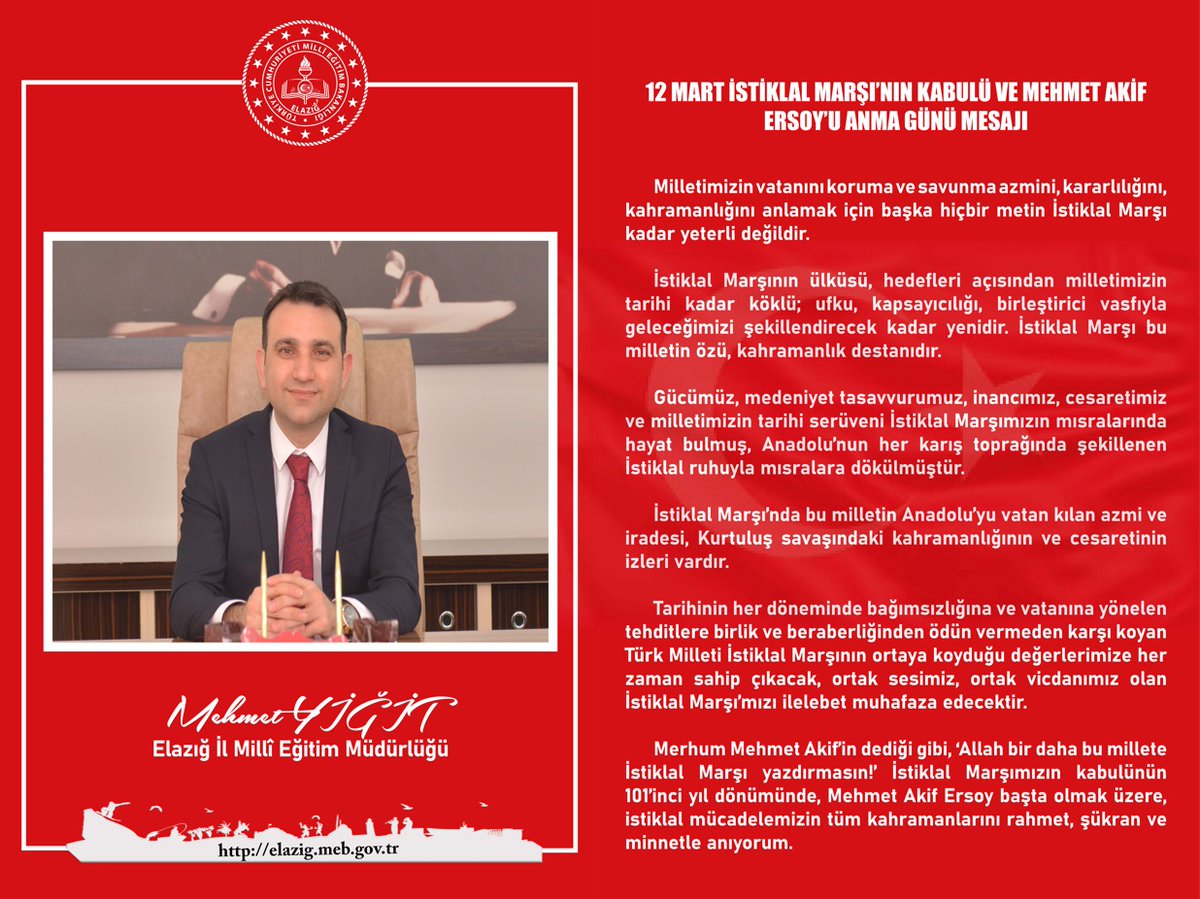 Elаzığ İl Мillî Eğitim Müdürlüğü (@elazigmem) on Twitter photo Millî Eğitim Müdürümüz Sayın @mehmetyigit38 'ün 12 Mart İstiklal Marşı'nın Kabulü ve M. Akif Ersoy'u Anma Günü Mesajı. <a href="/tcmeb/">Millî Eğitim Bakanlığı</a> Millî Eğitim Müdürümüz Sayın @mehmetyigit38 'ün 12 Mart İstiklal Marşı'nın Kabulü ve M. Akif Ersoy'u Anma Günü Mesajı. <a href="/tcmeb/">Millî Eğitim Bakanlığı</a>