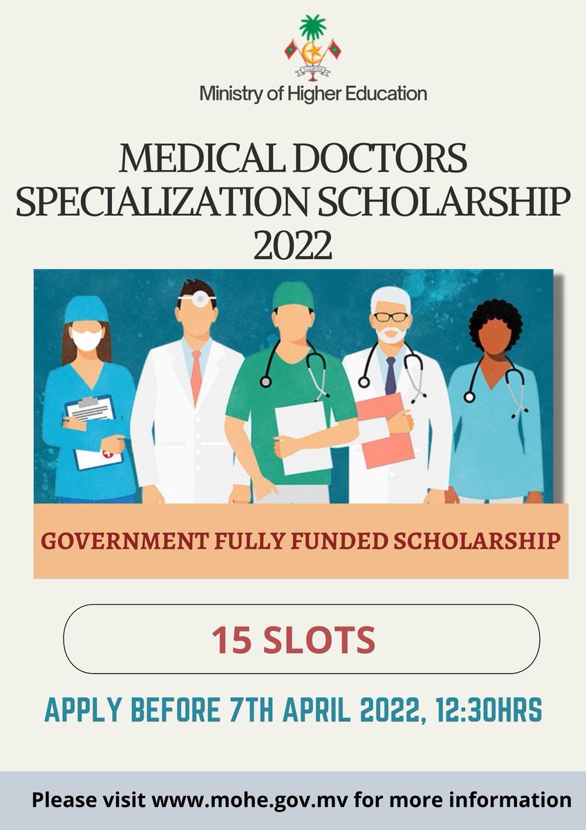 We are pleased to announce the opportunity to apply for Medical Doctors Specialization Scholarship fully funded by the Government of Maldives.

Deadline to submit the application: 7th April 2022, 12:30hrs

For More information visit myedu.egov.mv/scheme/scholar…