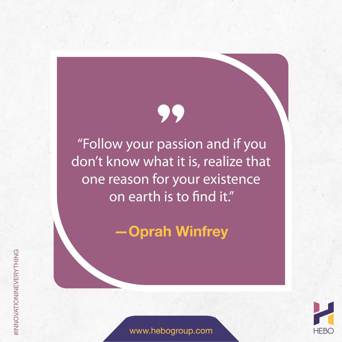 ConsultHebo's tweet photo. Have the courage to follow your passion and when you don’t seem to know what it is, then do some soul searching and make it your mission to figure out what it is.
#HEBOConsult #InnovationInEverything #ProjectManagement #TheFutureProjectProfessionals https://t.co/F8DrPnkAWK