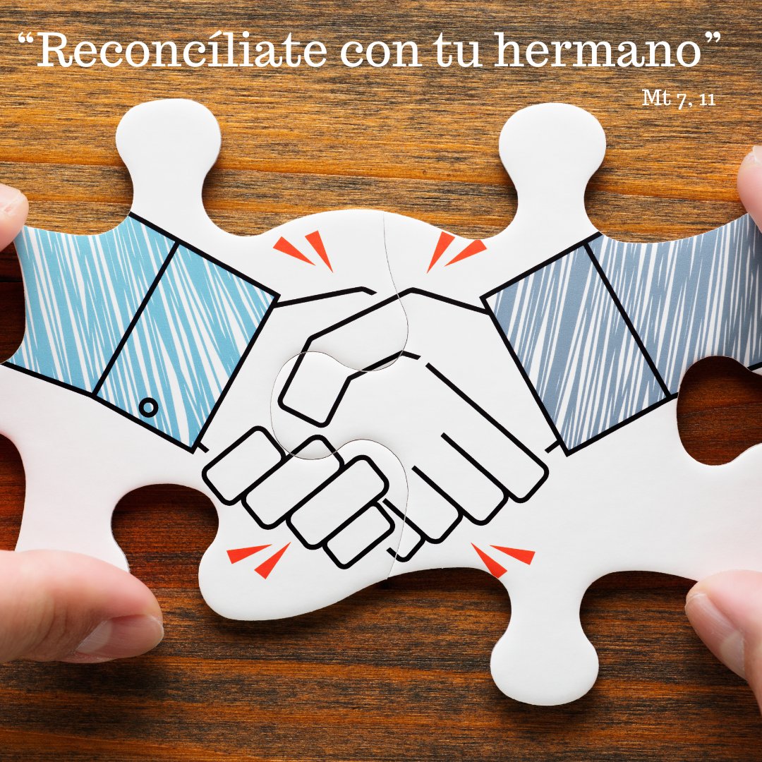 Viernes 11 de marzo 
“Reconcíliate con tu hermano” (Mt 5, 24) 
Continuamos en este tiempo de cuaresma, intentando ordenar el corazón para amar más y mejor a los demás.
Necesitamos relaciones restauradas por el amor. Preguntémonos: ¿Jesús cuenta con nosotros para esta misión?