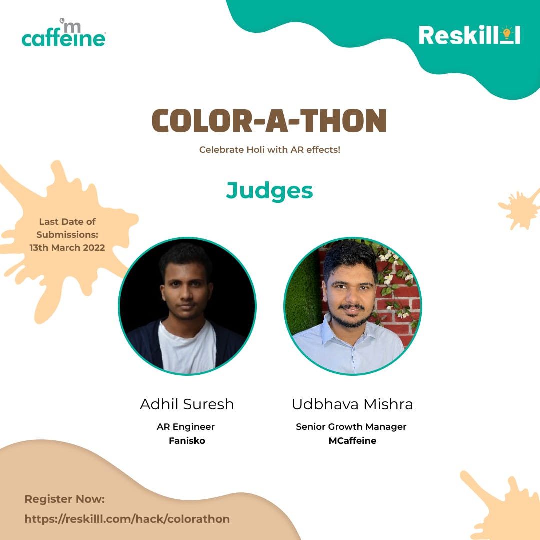 Reskilll's tweet photo. We are glad to introduce Mr. Adhil Suresh, AR Engineer, Fanisko and Mr. Udbhava Mishra, Senior Growth Manager, mCaffeine as our esteemed Judges for Reskilll presents Color-A-Thon.
Register Now - https://t.co/P2uowMOENy & win exciting prizes.
#ARHackathon #HoliHackathon https://t.co/5jMvVleg8z