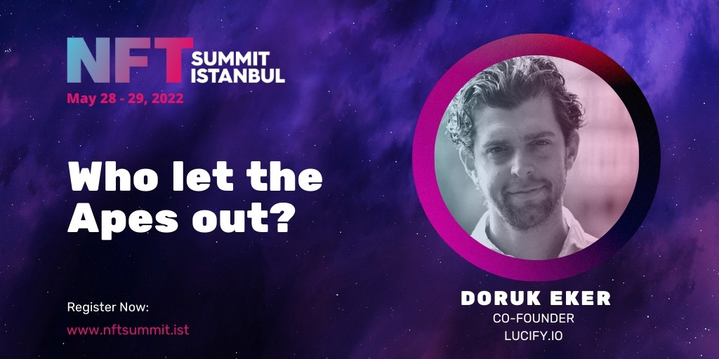 chainconference's tweet photo. We are proud to announce that @dorukeker will join us at #NFTSummitIST and talk about "Who let the Apes out?". 

👉For more info: https://t.co/4Aq5IYGrPX 

#nft #nftart #nftcollestors #metaverse #smartcontracts #nftcommunity #blockchain #ethereum #bitcoin #btc #WebAR #investment https://t.co/DNuMYFYRNl