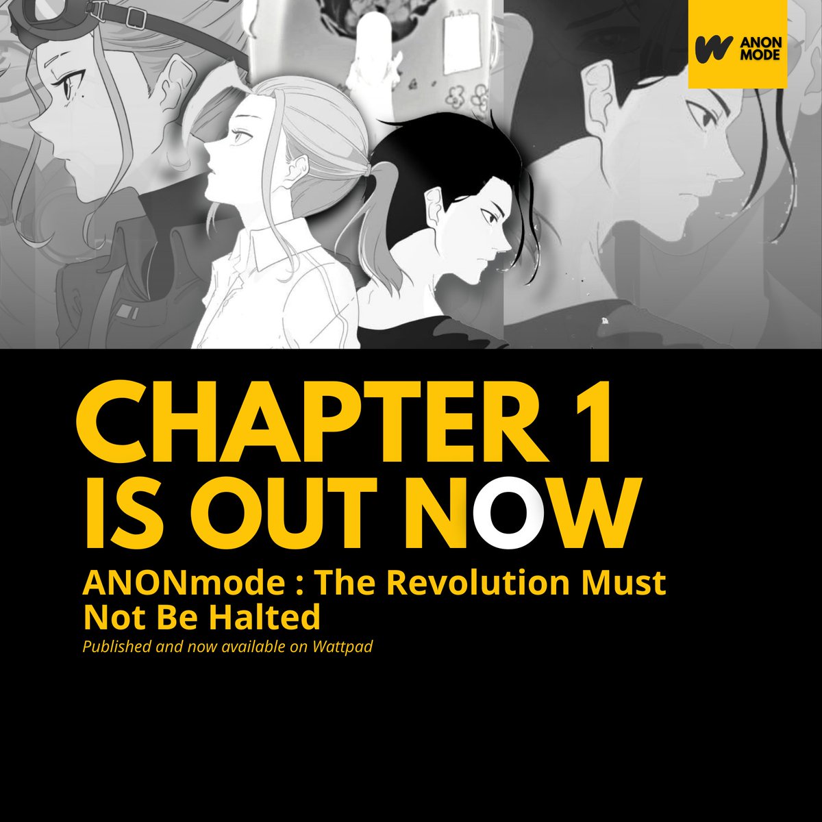 𝗖𝗛𝗔𝗣𝗧𝗘𝗥 𝗢𝗡𝗘 𝗜𝗦 𝗡𝗢𝗪 𝗣𝗨𝗕𝗟𝗜𝗦𝗛𝗘𝗗! 📖 

ANONmode: The Revolution Must Not Be Halted - Chapter One is now available on Wattpad.
Check out the story and stay tuned for more updates ANONS!

Story Link: wattpad.com/1202082407-ano…

#ThisIsANONmode