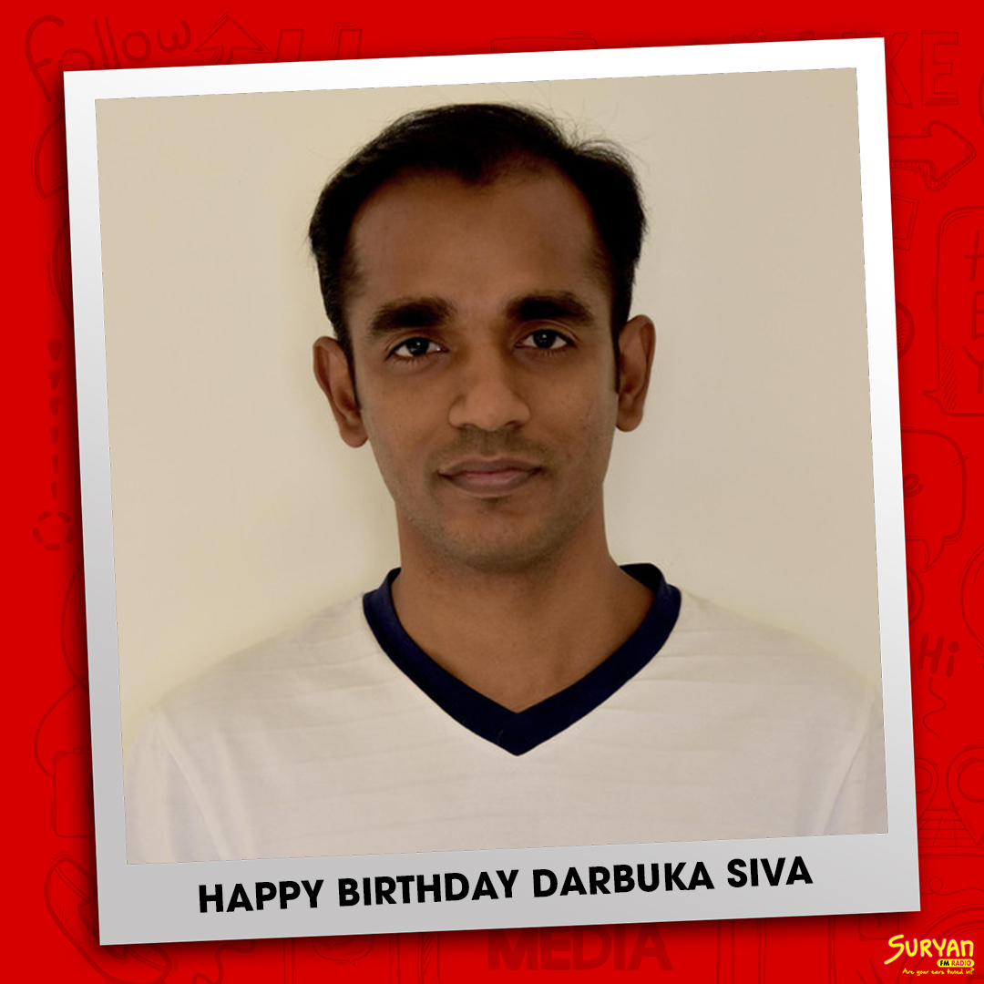 Happy Birthday @DarbukaSiva❤️
.
#HBDDarbukaSiva #HappyBirthdayDarbukaSiva #SuryanFM