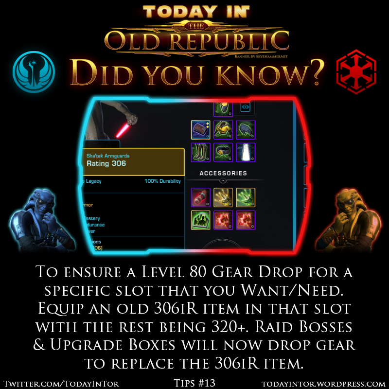 TodayinTor's tweet photo. Did you know that in #SWTOR you can guarantee level 80 gear drops for a specific slot by equipping a 306iR item in it?
By keeping all other slots at level 80 gear, the game will drop(or unbox) level 80 gear for that slot!

#swtorfamily #TodayinTOR #legacyofthesith #starwars https://t.co/txdhiYmZtO