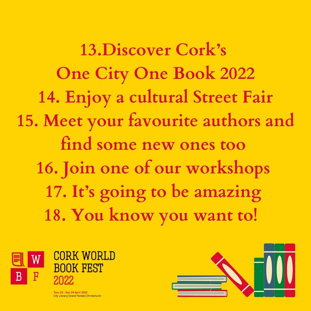 WorldBookFest's tweet photo. Did you know Cork World Book Fest turns 18 this year?! 📚 Here’s a little Friday Fun with 18 Reasons to come along to this year’s fest! @artscouncilireland @TriskelCork @MunLitCentre @corkcitycouncil @FictionFriary #CWBF22 #BookFest #CorkArts #CorkWriters https://t.co/6ynqRlGq91