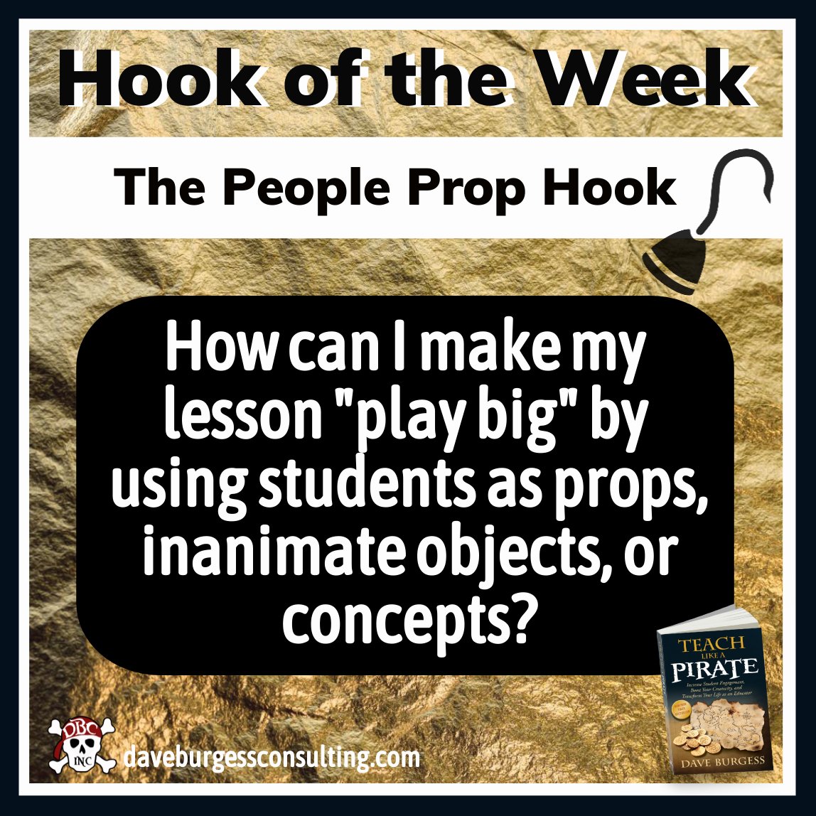 dbc_inc's tweet image. This week's #HookOfTheWeek is The People Prop Hook!

How can you make your lesson "play big" by using students as props, inanimate objects, or concepts?
Learn More: daveburgessconsulting.com/blog/peoplepro…

#dbcincbooks #tlap
@burgessdave @burgess_shelley @TaraMartinEDU @tishrich  @DHarrisEdS