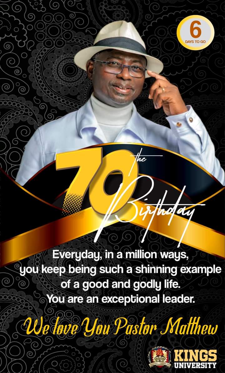 kingsuniodeomu's tweet photo. #PMat70 #PastorMatthewAt70 #CountdownTo70 #kingsuniversity 

@ki https://t.co/gZw9Vp3W1y