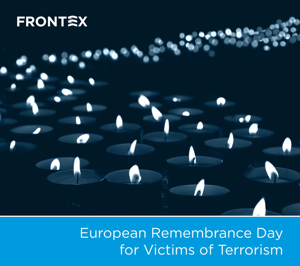 Frontex's tweet photo. Today we commemorate all victims of terrorism. #EUstandingcorps officers help detect foreign terrorist fighters and firearms smuggling, as well as other cross-border crime threats, for the safety and security of all EU citizens https://t.co/UolytyOP9S