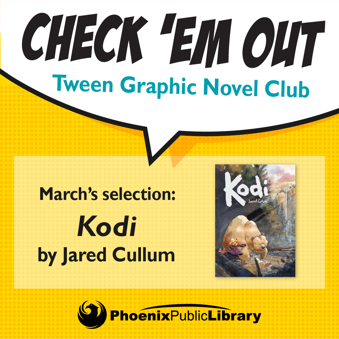 PhxLibrary's tweet image. Check 'Em Out! 📚 Our Tween Graphic Novel Club starts online 4:30 pm TUES, 3/22. Kids, ages 8-11, are invited to join in to discuss graphic novels &amp;amp; have a fun time. This month's pick is Kodi by Jared Cullum. Tell a friend! bit.ly/36SAngE #CheckEmOut #JustReadPPL