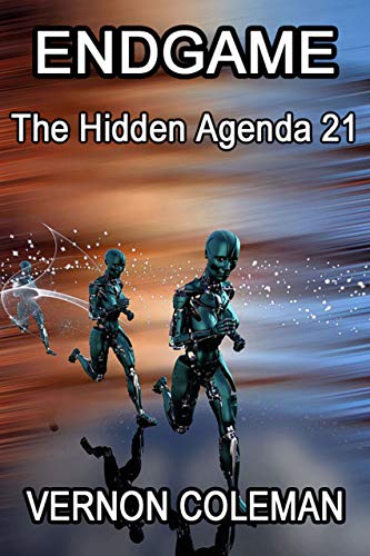 Pdf Download Free Endgame The Hidden Agenda 21 By Vernon Coleman Twitter