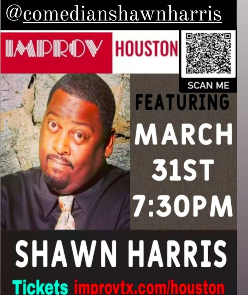 LaffShawnHarris's tweet photo. March 31st Houston Improv https://t.co/V8J2vi2dJy