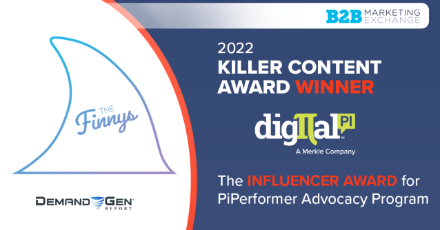 TweetsByTones's tweet photo. The #PiPerformer Advocacy Program inspires innovation in marketing. @digitalpi, a @Merkle company, is recognized with the 2022 Killer Content Finny award at @B2BMX by @DG_report: https://t.co/eVkRwXzS4g https://t.co/mz794Xcohh