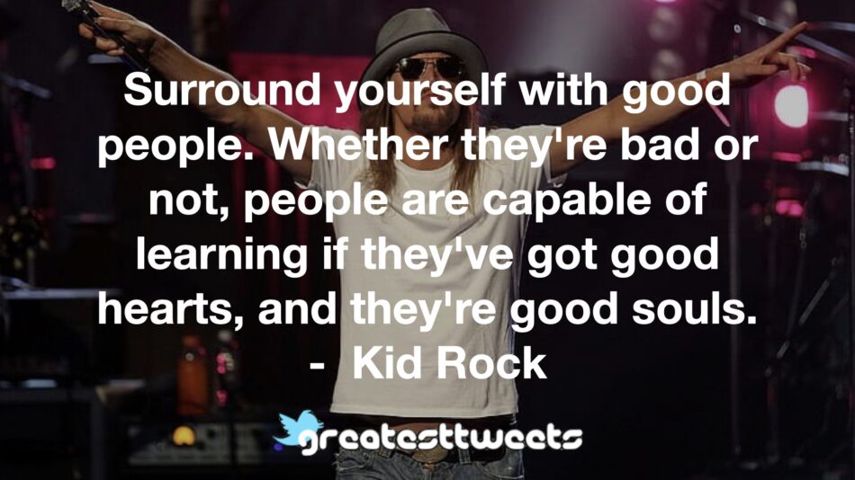 GreatestTweets2's tweet photo. @KidRock #kidrock #advice #inspiration #life #makesyouthink #quotes #qotd #greatesttweets https://t.co/05GykVdTQA