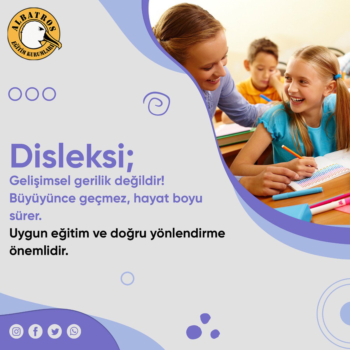 dislev2's tweet photo. Disleksi; Gelişimsel gerilik değildir! Büyüyünce geçmez, hayat boyu sürer. Uygun eğitim ve doğru yönlendirme önemlidir.
Albatros Özel Eğitim Kurumlarında sadece Dikkat Eksikliği ve Disleksili çocuklara alanında uzman kadrosuyla hizmet verilmektedir. 
 Telefon: 0312 235 35 98 https://t.co/MmCXOKe3wc