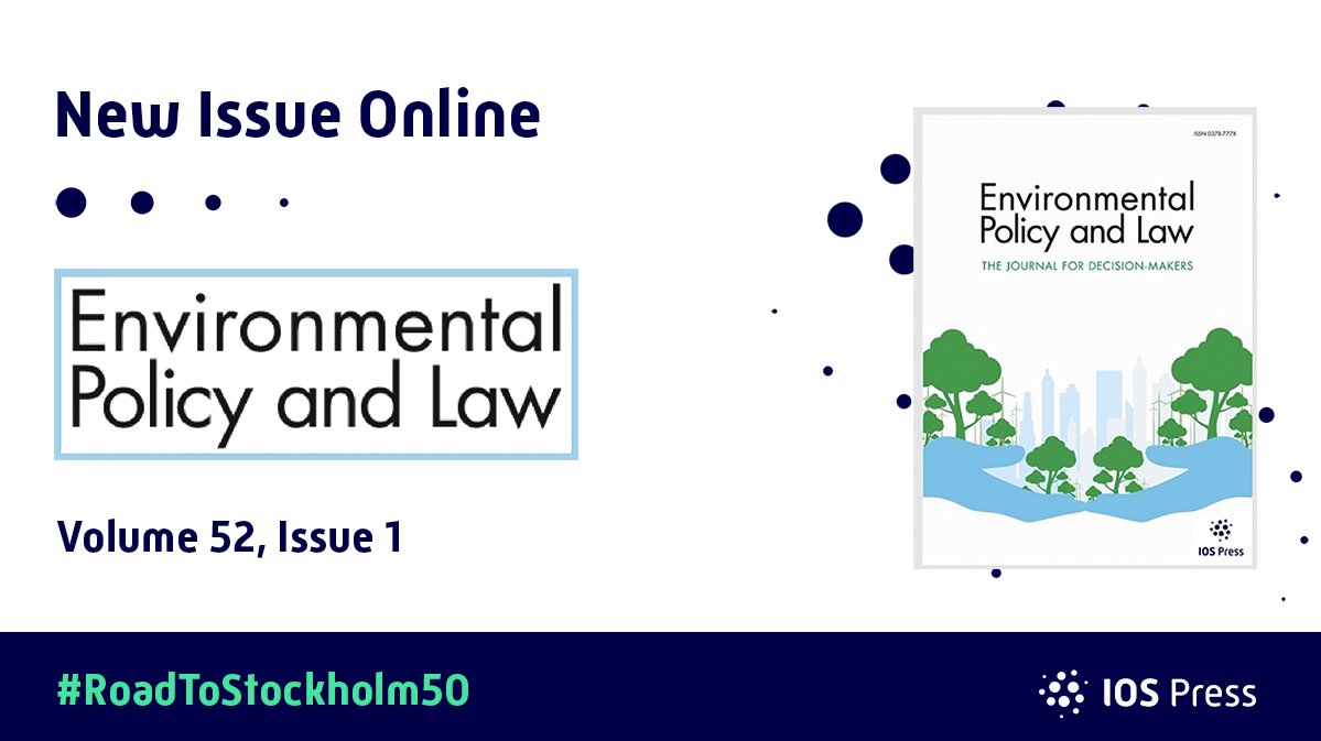 Just published! Our new issue is online, which includes the latest #openlyavailable paper in our #RoadToStockholm50 section. Sign up via the website to receive the issue newsletter, going out this month!

➡️ View issue: bit.ly/EPL52-1
➡️ Website: environmentalpolicyandlaw.com