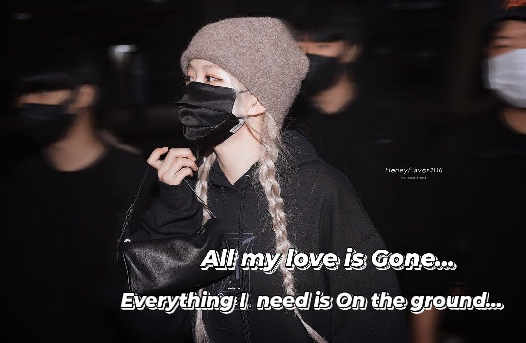 " Everything I need is on the ground "
" All my love is gone "
1 năm 2021 đại thắng , Rosé và chúng ta cùng nhau tiến lên
SOLOIST ROSÉ ANNIVERSARY
#OneYearWithR